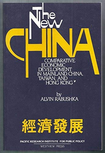 The New China/spec Sale/avail Hard Only (9780936488158) by Alvin Rabushka