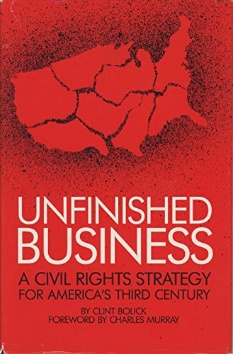 Beispielbild fr Unfinished Business : A Civil Rights Strategy for America's Third Century zum Verkauf von Better World Books