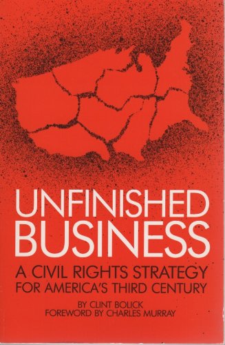 Beispielbild fr Unfinished Business: A Civil Rights Strategy for America's Third Century zum Verkauf von Gulf Coast Books