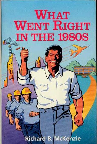 Stock image for What Went Right in the 1980s for sale by Better World Books