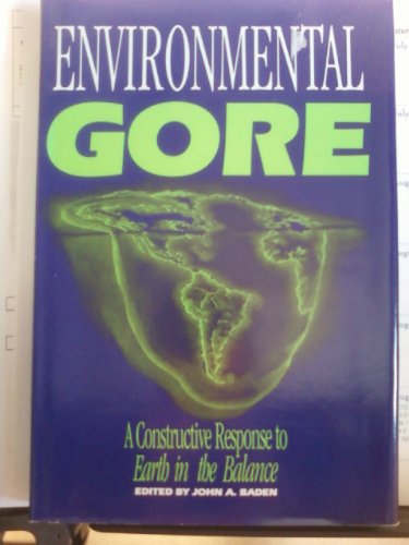 Stock image for Environmental Gore: A Constructive Response to Earth in Balance for sale by HPB-Red