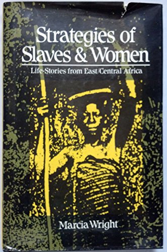 Stock image for Strategies of Slaves & Women: Life-Stories from East/Central Africa for sale by Books From California