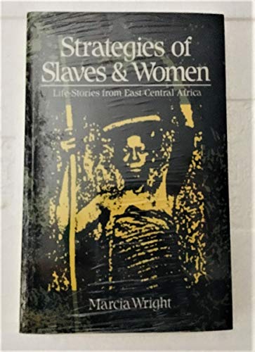 Stock image for Strategies of Slaves & Women: Life-Stories from East/Central Africa for sale by Bingo Used Books