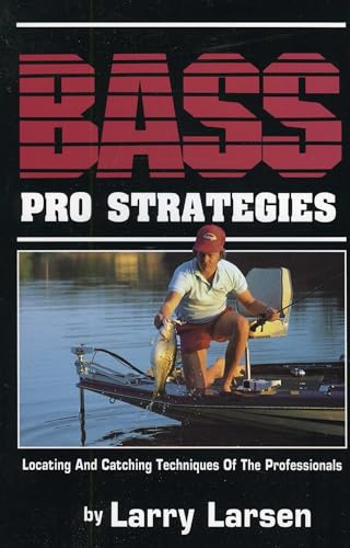 Stock image for Bass Pro Strategies: Locating and Catching Techniques of the Professionals Book 3 (Bass Series Library) for sale by HPB-Ruby