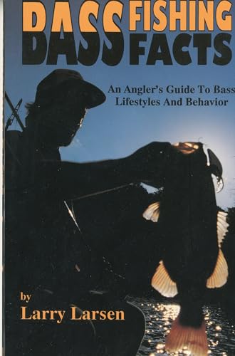 Stock image for Bass Fishing Facts: An Angler's Guide to Bass Lifestyles and Behavior for sale by ThriftBooks-Atlanta