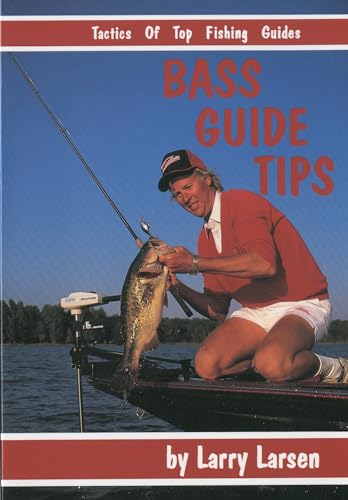 Imagen de archivo de Bass Guide Tips: Tactics of Top Fishing Guides Book 9 a la venta por ThriftBooks-Dallas