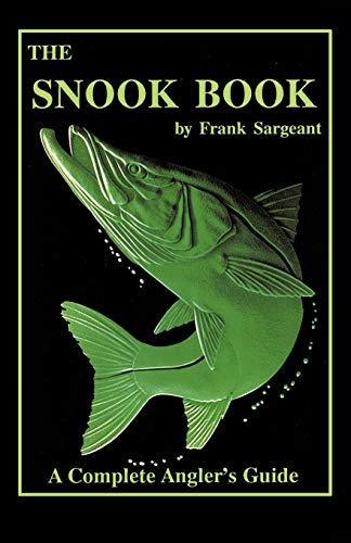 Imagen de archivo de Snook Book : Complete Angler's Guide a la venta por Better World Books