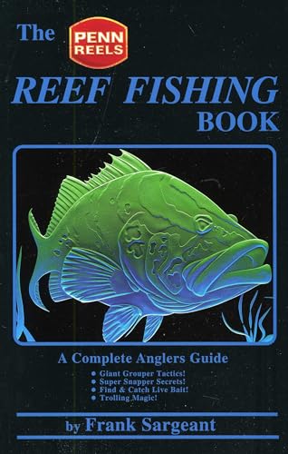 Beispielbild fr The Reef Fishing Book: A Complete Anglers Guide zum Verkauf von SecondSale