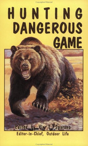 9780936513249: Hunting Dangerous Game (Outdoor Adventure Library ; Bk. 1)