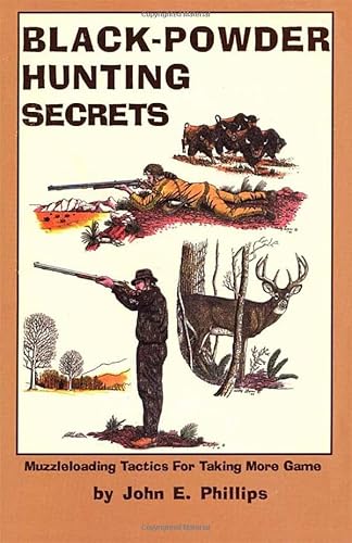 Beispielbild fr Black-Powder Hunting Secrets zum Verkauf von Burm Booksellers