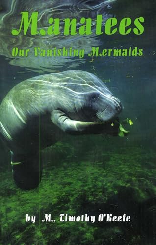 Stock image for Manatees: Our Vanishing Mermaids for sale by SecondSale