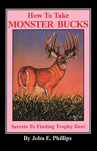 Beispielbild fr How to Take Monster Bucks (Deer Hunting Library) zum Verkauf von Wonder Book