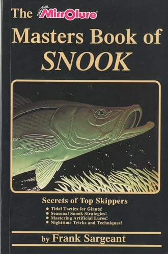 Stock image for The Masters Book of Snook: Secrets of Top Skippers (Saltwater) for sale by Upward Bound Books