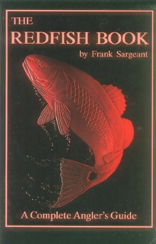 9780936513928: The Redfish Book: A Complete Anglers Guide