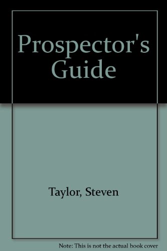 Prospector's Guide (9780936528014) by Taylor, Steven; Taylor, Mary