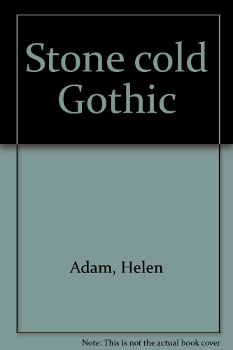 Imagen de archivo de Stone cold Gothic a la venta por Alexander Books (ABAC/ILAB)