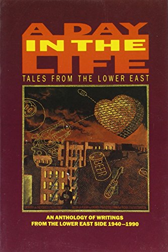 9780936556222: Day in the Life: Tales from the Lower East - An Anthology of Writings from the Lower East Side, 1940-90