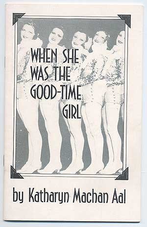 9780936563114: When she was the good-time girl