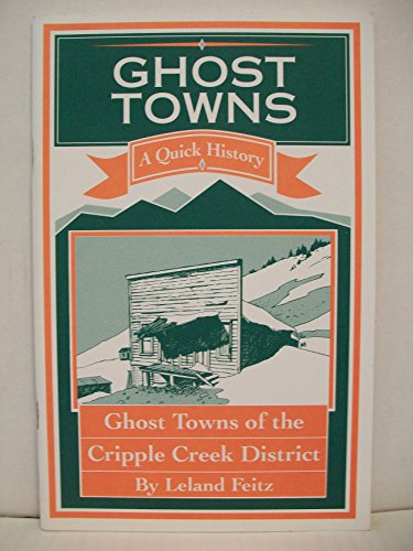 Stock image for Ghost Towns of the Cripple Creek District for sale by -OnTimeBooks-