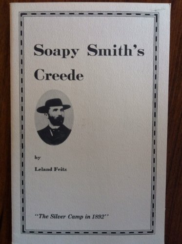 9780936564241: Soapy Smith's Creede