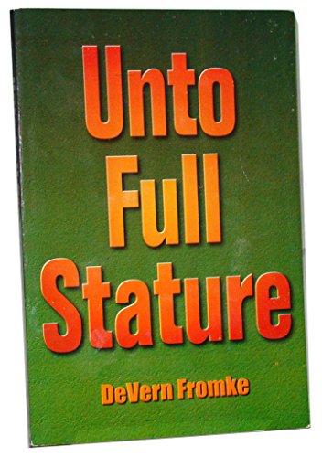 Stock image for Unto Full Stature for sale by ThriftBooks-Atlanta