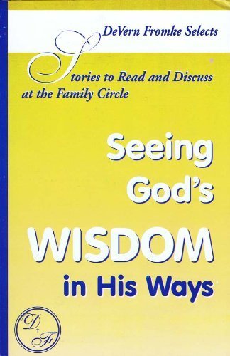 9780936595085: Stories to Read and Discuss at the Family Circle: Seeing God's Wisdom in His Ways