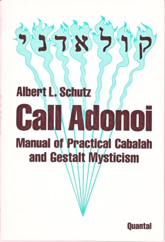 9780936596006: Call Adonai: Manual of Practical Kaballah and Gestalt Mysticism