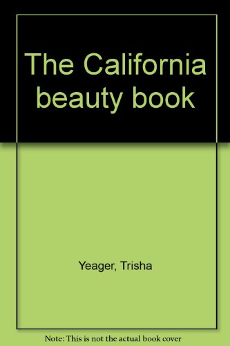 9780936602110: The California beauty book