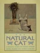 Stock image for The Natural Cat: A Holistic Guide For Finicky Owners for sale by HPB-Ruby