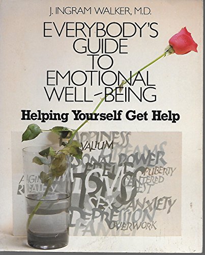 9780936602349: Title: Everybodys Guide to Emotional Well Being