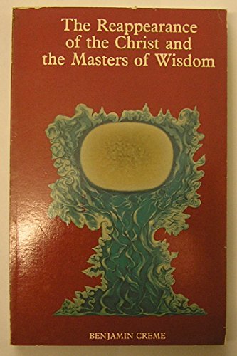 Stock image for The Reappearance of the Christ and the Masters of Wisdom for sale by HPB Inc.