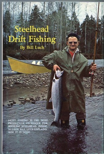 Steelhead Drift Fishing