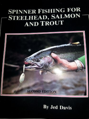 9780936608419: Spinner Fishing for Steelhead, Salmon and Trout