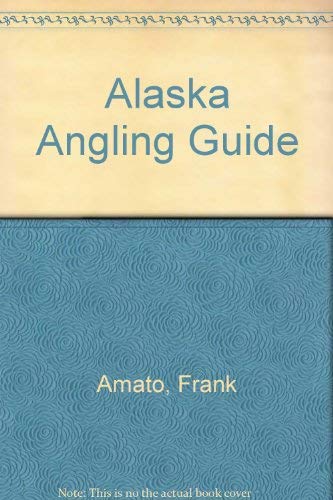 Imagen de archivo de Alaska Angling Guide a la venta por Kingship Books