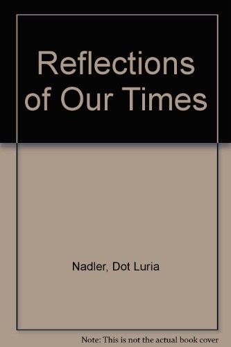Imagen de archivo de Reflections of Our Times a la venta por True Oak Books