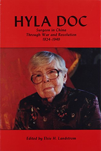 Beispielbild fr Hyla Doc: Surgeon in China Through War and Revolution 1924-1949 zum Verkauf von SecondSale