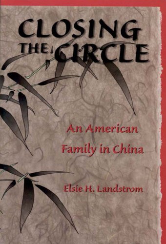 Beispielbild fr CLOSING THE CIRCLE: An American Family in China zum Verkauf von Falls Bookstore