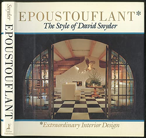 Epoustouflant: The Style Of David Snyder