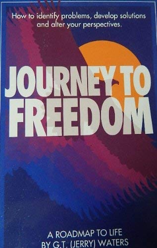 Beispielbild fr Journey to Freedom: A Roadmap to Life zum Verkauf von Winding Road Books