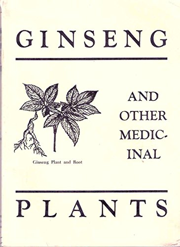 Stock image for Ginseng and Other Medicinal Plants for sale by Half Price Books Inc.