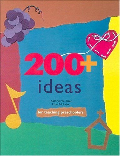 Beispielbild fr 200+ Ideas for Teaching Preschoolers zum Verkauf von Better World Books