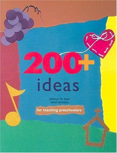Imagen de archivo de 200+ Ideas for Teaching Preschoolers a la venta por Better World Books