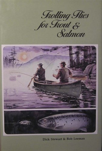 9780936644011: Trolling Flies For Trout And Salmon