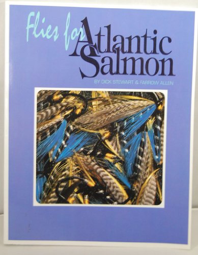 Beispielbild fr Flies for Atlantic Salmon: 1 (Fishing Flies of North America) zum Verkauf von Jay W. Nelson, Bookseller, IOBA