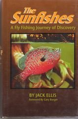 9780936644172: The Sunfishes: A Fly Fishing Journey of Discovery