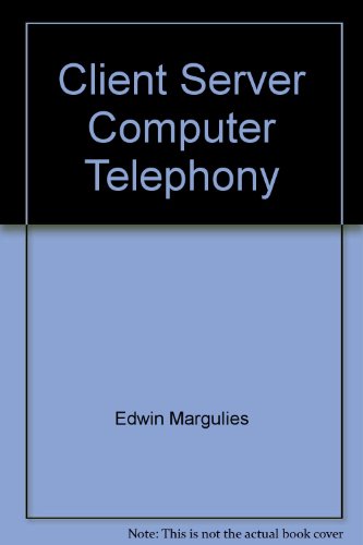 9780936648552: Title: Client Server Computer Telephony