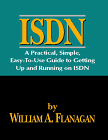 Stock image for ISDN: A Practical, Simple, Easy-To-Use Guide to Getting Up and Running on ISDN for sale by HPB-Red