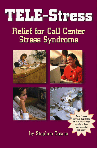 Beispielbild fr Tele-Stress - Relief for Call Center Stress Syndrome zum Verkauf von The Media Foundation