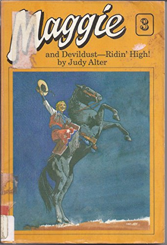 Stock image for Maggie and Devildust-Ridin' High! for sale by ZBK Books