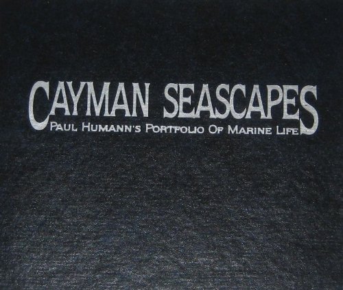 Beispielbild fr Cayman Seascapes: Paul Humann's Portfolio of Marine Life zum Verkauf von HPB-Emerald